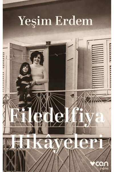 Can Yayınları Filedelfiya Hikâyeleri / Yeşim Erdem / Can Yayınları / 97897507...
