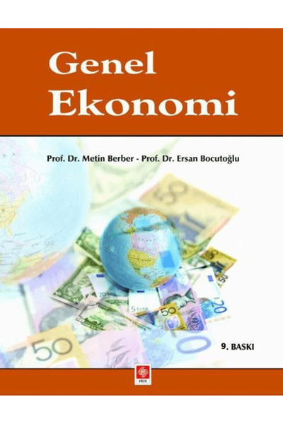 Ekin Basım Yayın Genel Ekonomi / Metin Berber / Ekin Basım Yayın / 9786256263215
