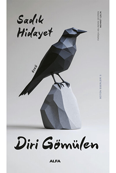 Alfa Yayınları Diri Gömülen / Sadık Hidayet / Alfa Yayınları / 9786253892197