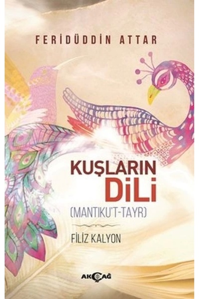 Akçağ Yayınları Kuşların Dili (MANTIKU'T-TAYR)