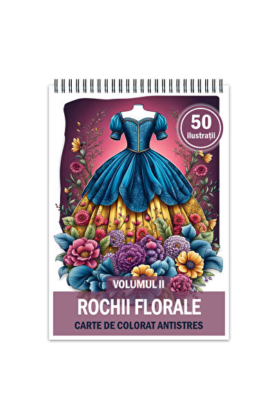 Legendary Gifts Carte de colorat antistres, 50 de ilustratii, Rochii Florale ...