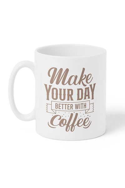 LOWHA 11 oz Ceramic Mug with Make Your Day Better with Coffee Design