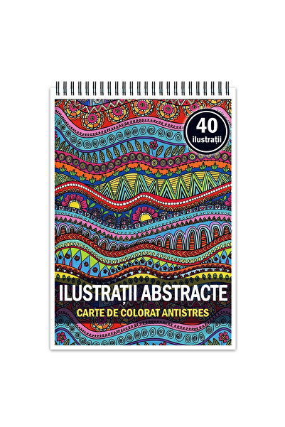 Legendary Gifts Carte de colorat antistres, 40 de ilustratii Ilustratii Abstr...