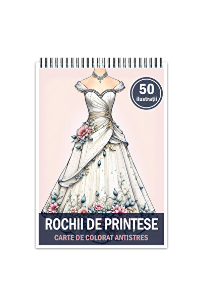 Legendary Gifts Carte de colorat antistres, 50 de ilustrații, Rochițe de prin...