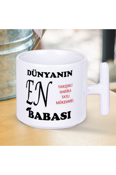 Nostaljik Lezzetler Dünyanın En Yakışıklı Tatlı Mükemmel Harika Babası Yazılı...