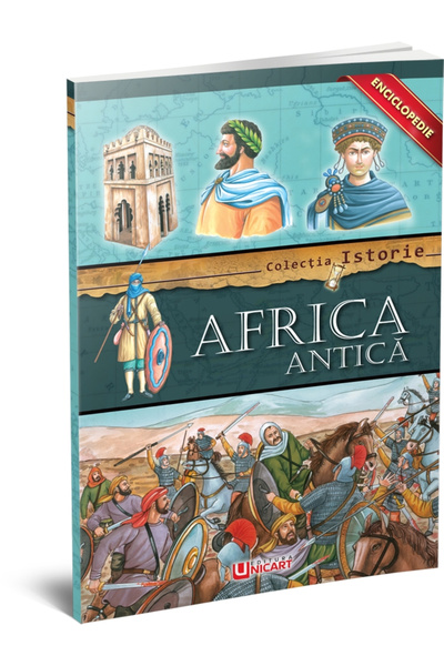 Editura Unicart ENCICLOPEDIE - AFRICA ANTICA