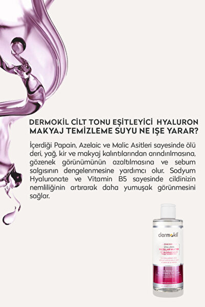 Dermokil Cilt Tonu Eşitleyici Hyaluron Micellar Makyaj Temizleme Suyu 400 ml
