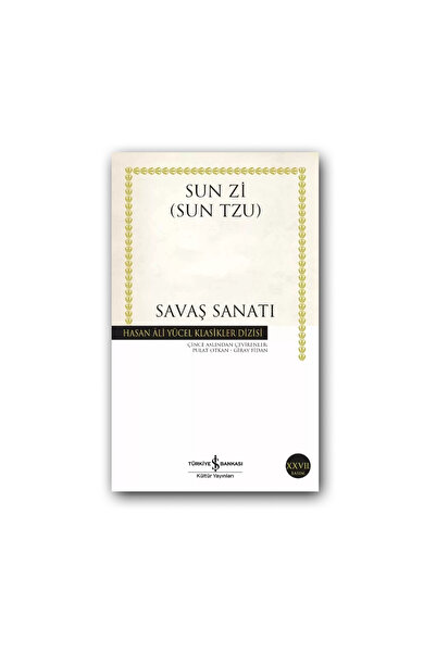 TÜRKİYE İŞ BANKASI KÜLTÜR YAYINLARI Savaş Sanatı (Karton Kapak) – Sun Zi, Str...