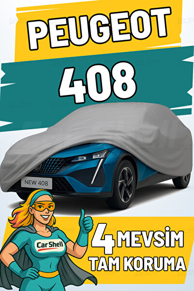 Car Shell Peugeot 408 Uyumlu Araba Brandası Su ve Güneş Geçirmez Çizilmez Miflonlu Örtü Oto Örtü