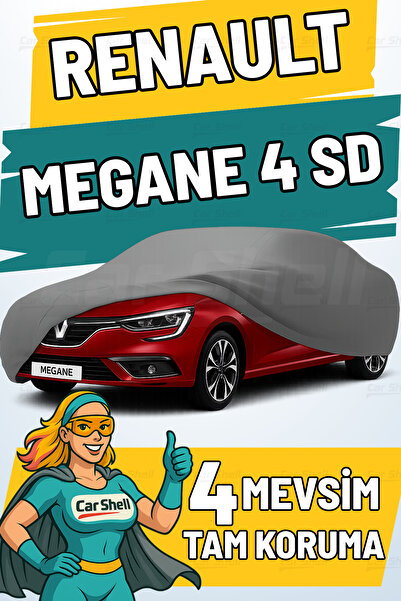 Car Shell Renault Megane 4 Sedan Uyumlu Araba Brandası Su ve Güneş Geçirmez Çizilmez Miflonlu Örtü Oto Örtü