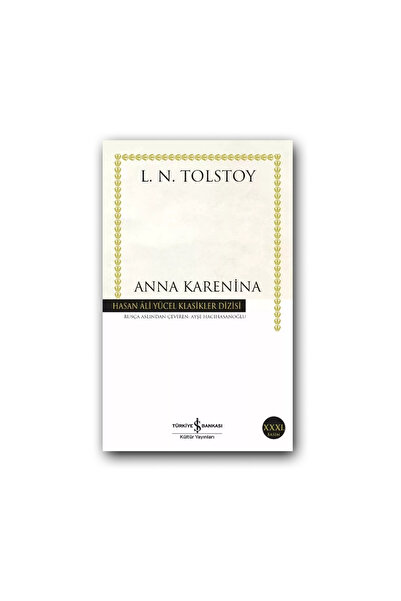 TÜRKİYE İŞ BANKASI KÜLTÜR YAYINLARI Anna Karenina (Karton Kapak) – Tolstoy, K...