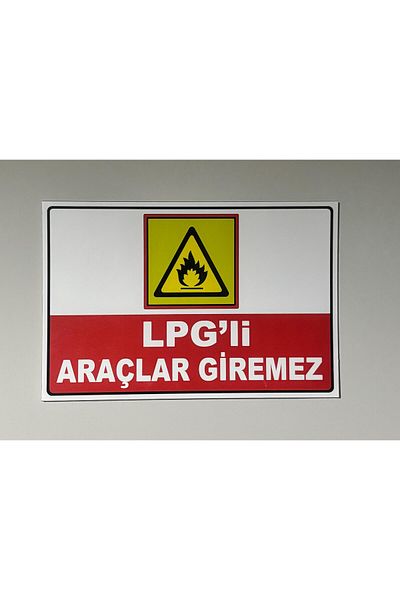 Çetintaşlar Reklam Lpg Vehicles Not Admissible Sheet 20X30Cm Pvc Foreks