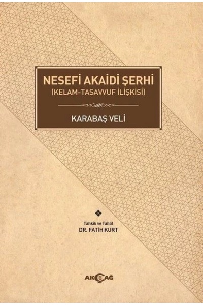 Genel Markalar Nesefi Akaidi Şerhi - Kelam-Tasavvuf İlişkisi