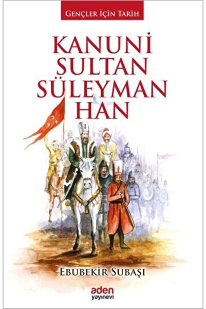 Aden Yayınevi Kanuni Sultan Süleyman Han Aden Yayınevi kitap