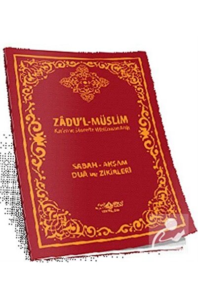 Nebevi Hayat Yayınları Zadu'l-müslim (KUR'AN VE SÜNNETTE MÜSLÜMANIN AZIĞI) & ...