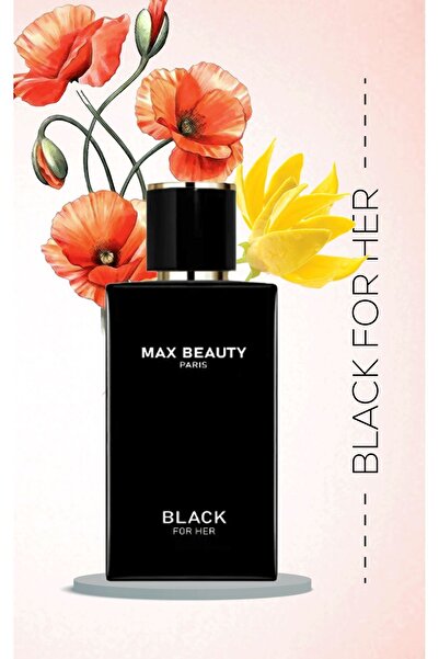 max beauty paris Black For Her Edp Kadın Parfüm 50ml / Tatlı / Oryantal -Amber / Vanilya / Gece Kokusu / Feminen