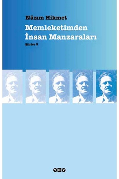 Yapı Kredi Yayınları Memleketimden Insan Manzaraları : Şiirler 5