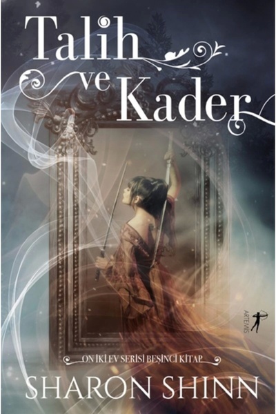 Artemis Yayınları Talih Ve Kader Sharon Shinn 9786053045892