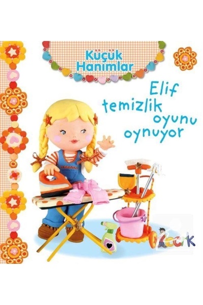 Bıcırık Yayınları السيدات الصغيرات / إليف تلعب لعبة التنظيف