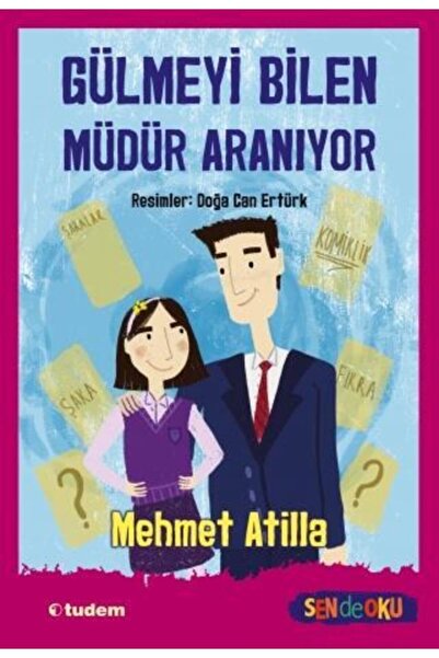 Tudem Yayınları Gülmeyi Bilen Müdür Aranıyor (SEN DE OKU)