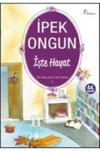Artemis Yayınları İşte Hayat - Bir Genç Kızın Gizli Defteri 5 - İpek Ongun