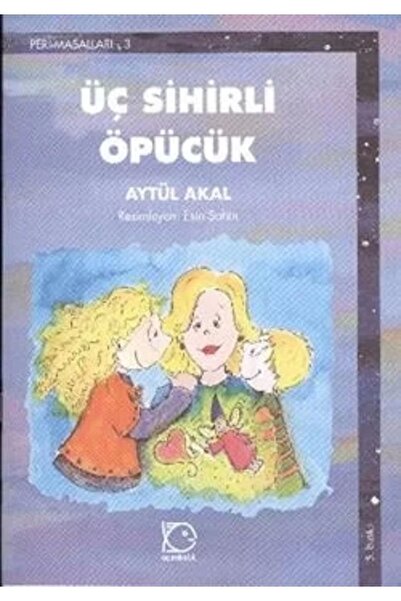 Timaş Çocuk Üç Sihirli Öpücük