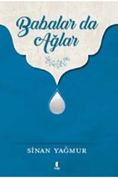 Kapı Yayınları Babalar Da Ağlar