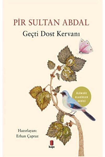 Kapı Yayınları Pir Sultan Abdal Geçti Dost Kervanı Erhan Çapraz