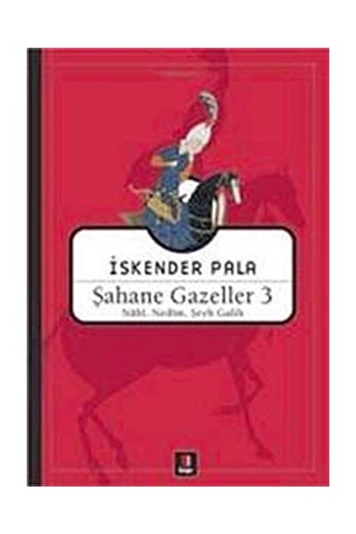 Kapı Yayınları Şahane Gazeller 3 - İskender Pala 9786054322251