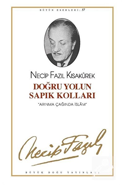 Büyük Doğu Yayınları Doğru Yolun Sapık Kolları (KOD48)