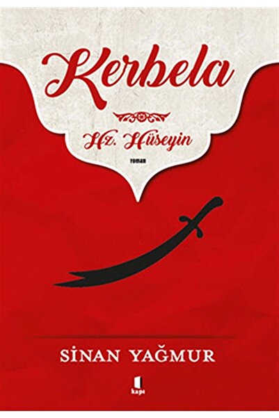 Kapı Yayınları Kerbela Hz. Hüseyin /sinan Yağmur /