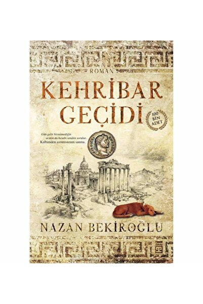 Timaş Yayınları Kehribar Geçidi - Özel Baskı Bez Ciltli Nazan Bekiroğlu