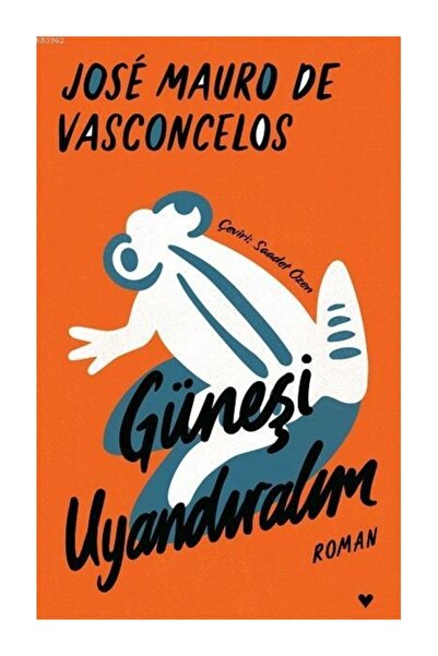 Can Yayınları Güneşi Uyandıralım (Ciltli Baskı) José Mauro De Vasconcelos
