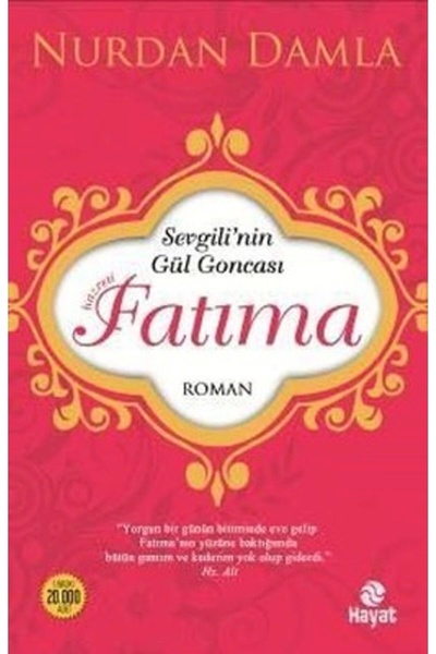 Hayat Yayınları Hz. Fatıma Nurdan Damla - Nurdan Damla