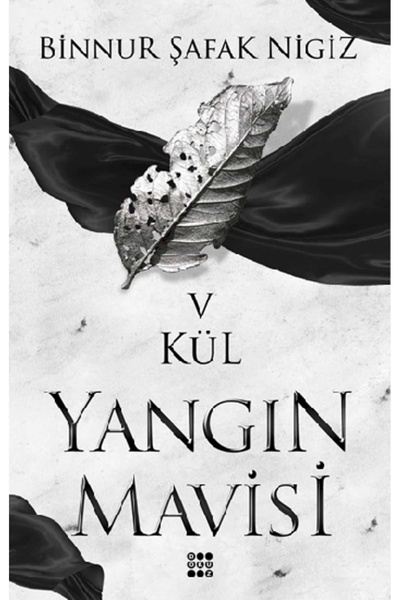 dokuzyayinlari Kül - Yangın Mavisi Serisi 5 Binnur Şafak Nigiz Kitabı 400 Say...