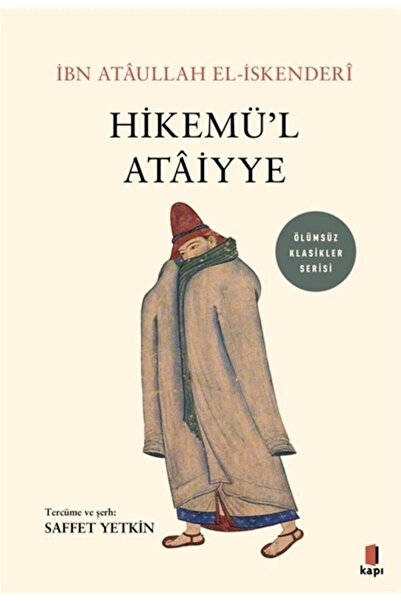 Kapı Yayınları Hikemü’l Ataiyye - Ibn Ataullah El-iskenderi 9786257706193
