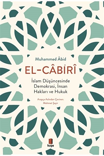 Kapı Yayınları Islam Düşüncesinde Demokrasi, Insan Hakları Ve Hukuk - Muhamme...