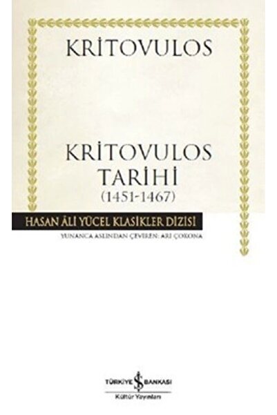 TÜRKİYE İŞ BANKASI KÜLTÜR YAYINLARI Kritovulos Tarihi (1451-1467)