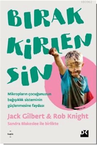 Doğan Kitap BIRAK KİRLENSİN  JACK GİLBERT  DOĞAN KİTAP