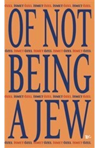 Genel Markalar Of Not Being A Jew