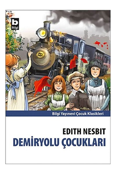 Bilgi Yayınevi Demiryolu Çocukları