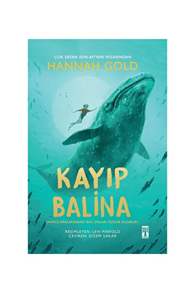 Genç Timaş Kayip Balina Hannah Gold Timaş