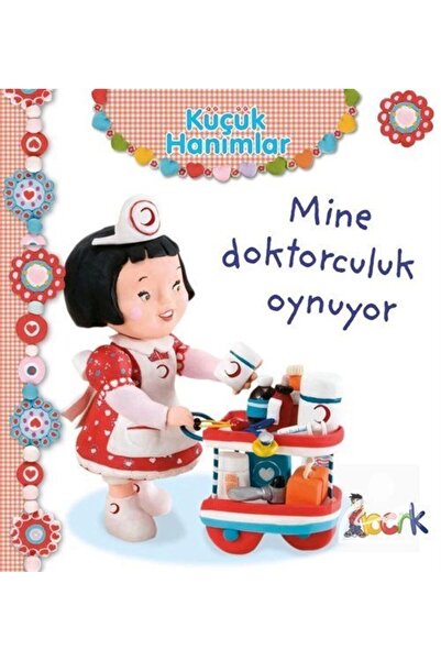 Bıcırık Yayınları Küçük Hanımlar / Mine Doktorculuk Oynuyor