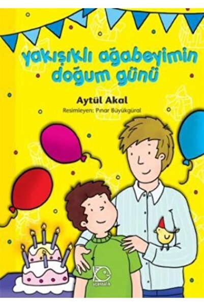 Uçanbalık Yayıncılık Armağan Dizisi 4 Yakışıklı Ağabeyim Doğum Günü