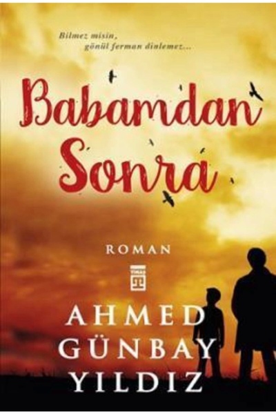 Timaş Yayınları Babamdan Sonra - Ahmed Günbay Yıldız - Timaş