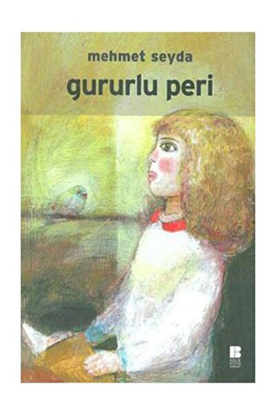 Bilge Kültür Sanat Mehmet Seyda Gururlu Peri - Mehmet Seyda
