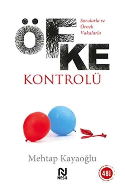 Nesil Yayınları Sorularla ve Örnek Vakalarla Öfke Kontrolü Mehtap Kayaoğlu