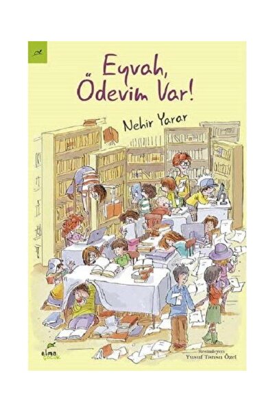 ELMA Yayınevi Eyvah, Ödevim Var! / / Nehir Yarar