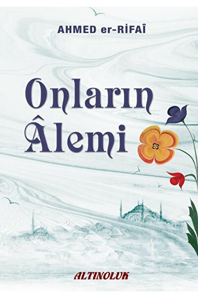 Erkam Yayınları Onların Alemi, Ahmet Er-rifai, Ciltli, Sohbet Meclisleri, Erkam