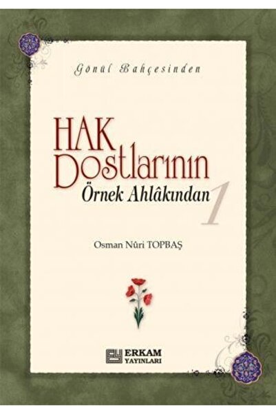 Erkam Yayınları Hak Dostlarının Örnek Ahlakından 1